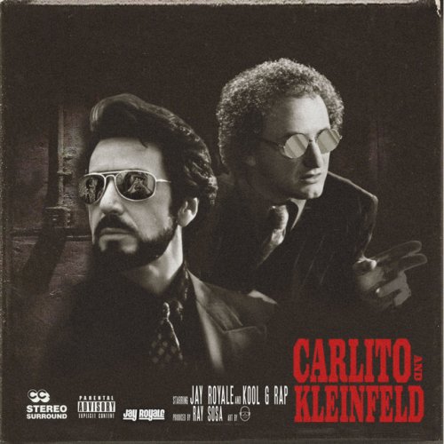 Carlito & Kleinfeld - Jay Royale & Kool G Rap