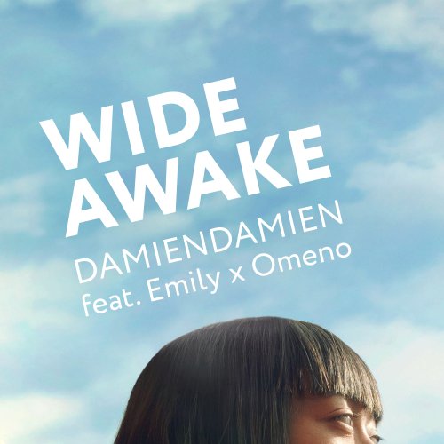 Wide Awake - DamienDamien, Emily & Omeno