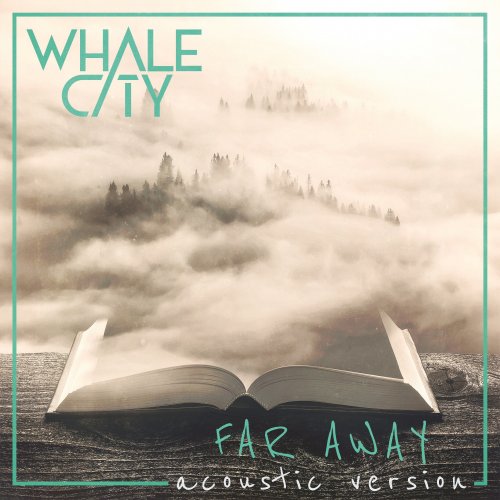 Far Away (Acoustic Version) - WHALE CITY