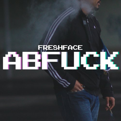 Abfuck - FreshFace
