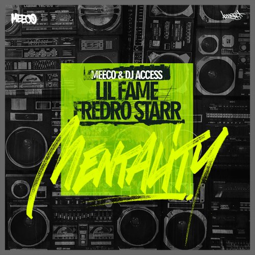Mentality - Lil Fame, Fredro Starr & Meeco [feat. DJ Access]
