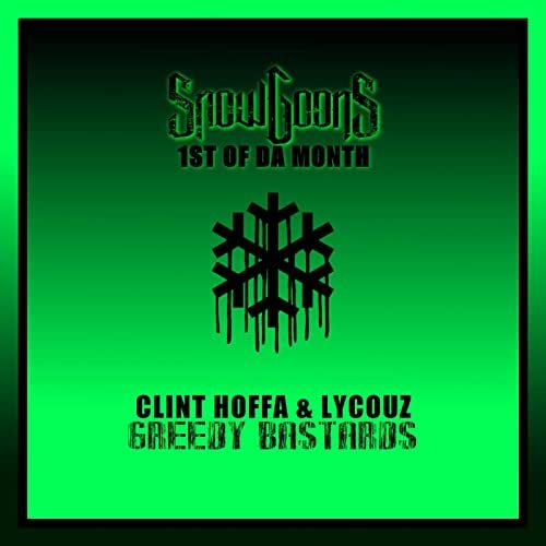 Greedy Bastards - Snowgoons ft Lycouz & Clint Hoffa